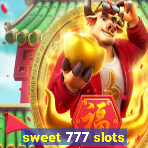 sweet 777 slots